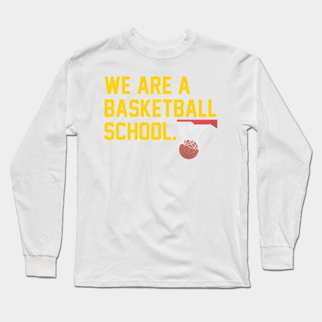 Basketball School Long Sleeve T-Shirt by One Team One Podcast